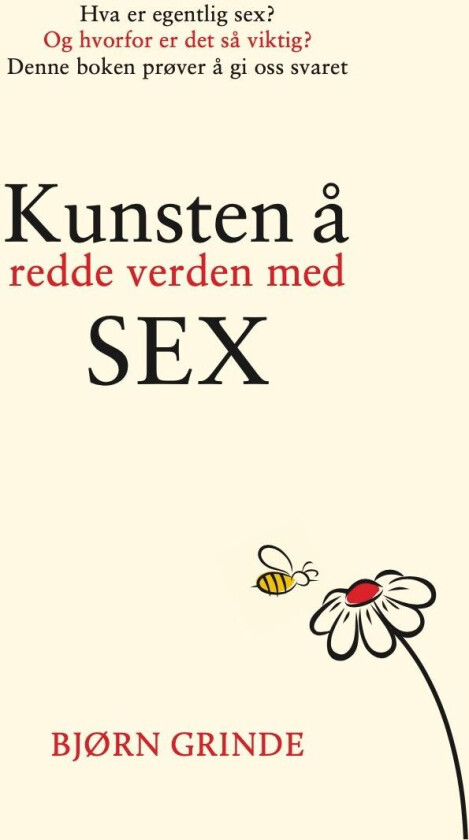 Kunsten å redde verden med sex av Bjørn Grinde