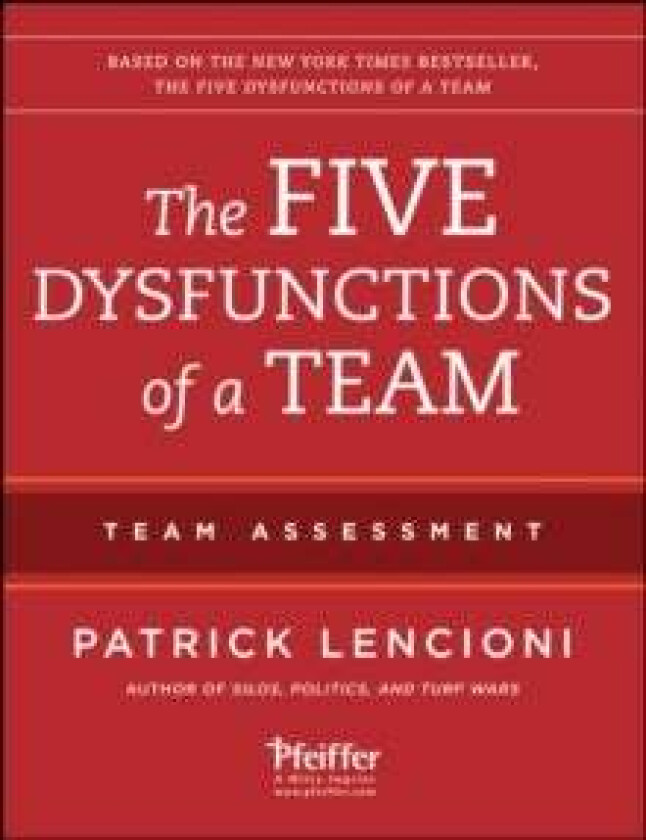 The Five Dysfunctions of a Team 2e - Team Assessment av Patrick M. Lencioni