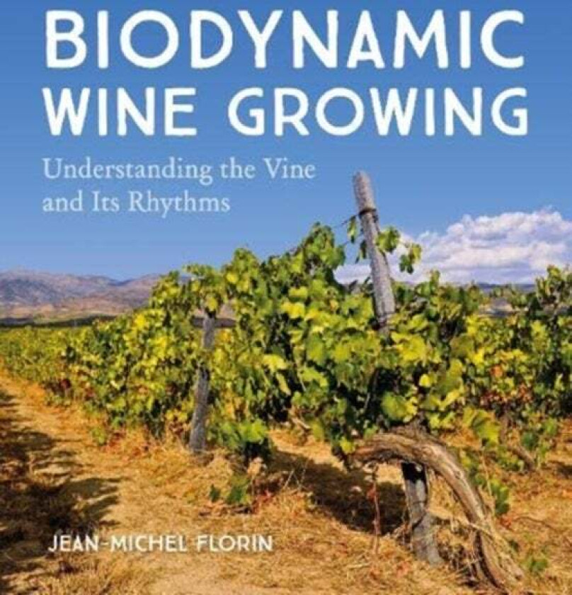 Biodynamic Wine Growing