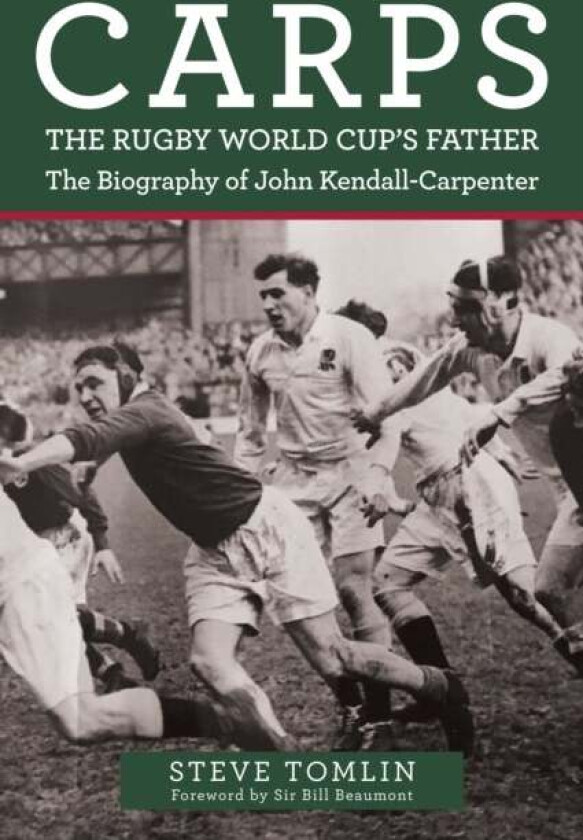 Carps: The Rugby World Cup's Father av Steve Tomlin