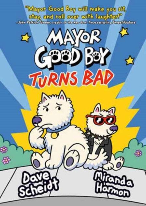 Mayor Good Boy Turns Bad av Dave Scheidt, Miranda Harmon