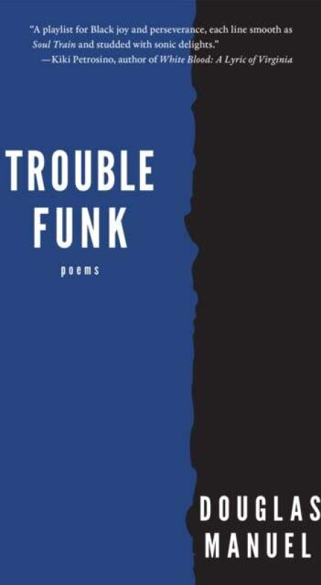 Trouble Funk av Douglas Manuel