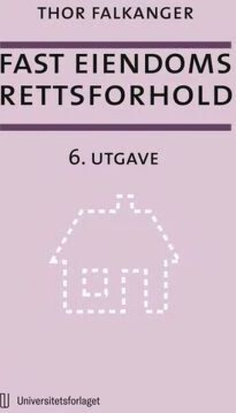 Fast eiendoms rettsforhold av Thor Falkanger