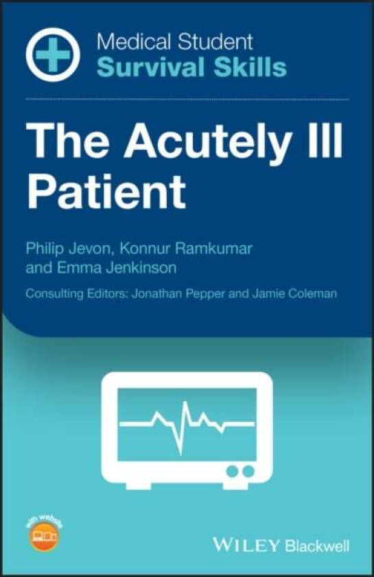 Medical Student Survival Skills av Philip (Manor Hospital Walsall) Jevon, Konnur Ramkumar, Emma Jenkinson