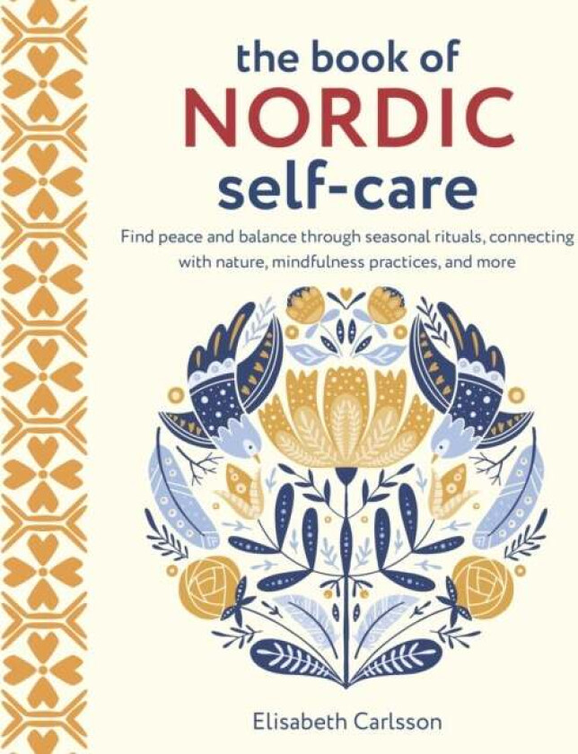 The Book of Nordic Self-Care av Elisabeth Carlsson