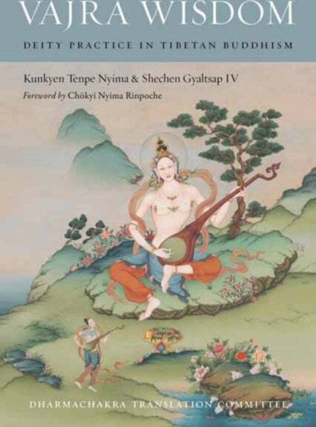 Vajra Wisdom av Kunkyen Tenpe Nyima, Shechen Gyaltsap IV