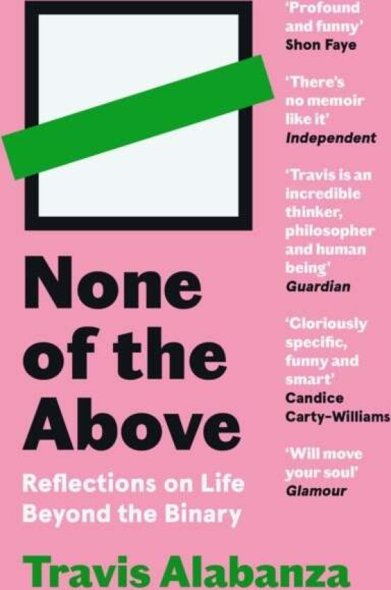 None of the Above av Travis Alabanza