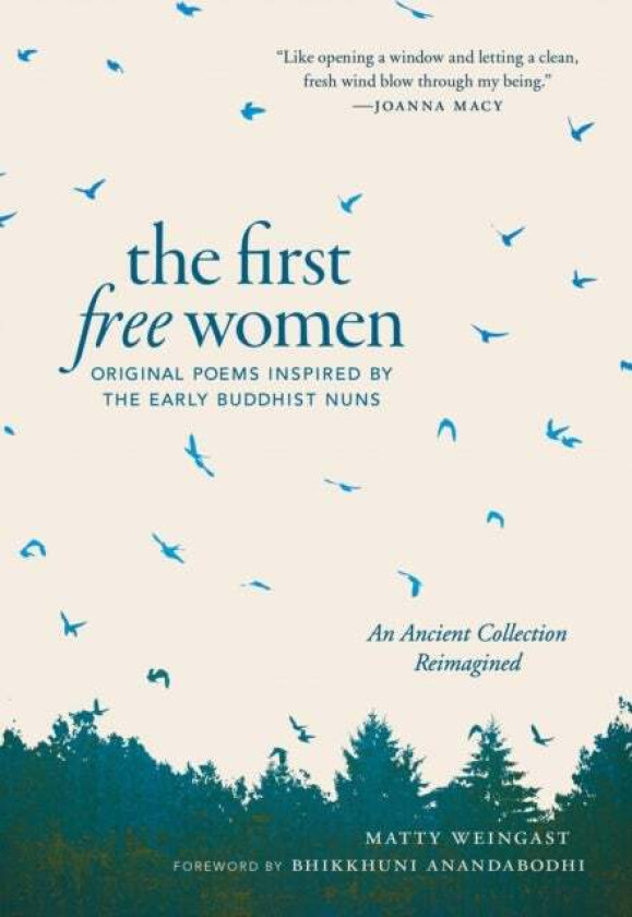 The First Free Women av Matty Weingast, Bhikkhuni Anandabodhi