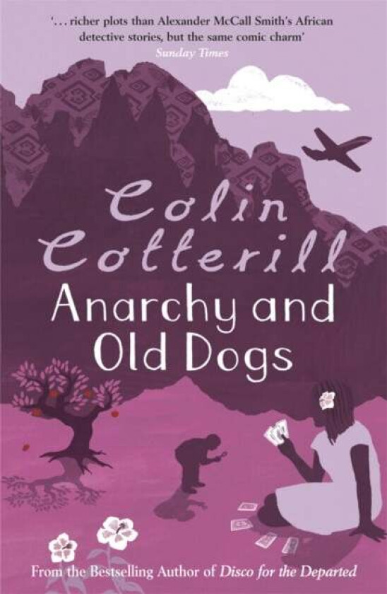 Anarchy and Old Dogs av Colin Cotterill