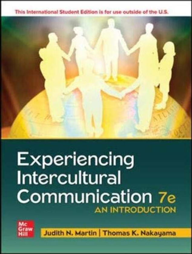 Experiencing Intercultural Communication: An Introduction ISE av Judith Martin, Thomas Nakayama