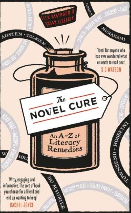 The Novel Cure av Ella Berthoud, Susan Elderkin