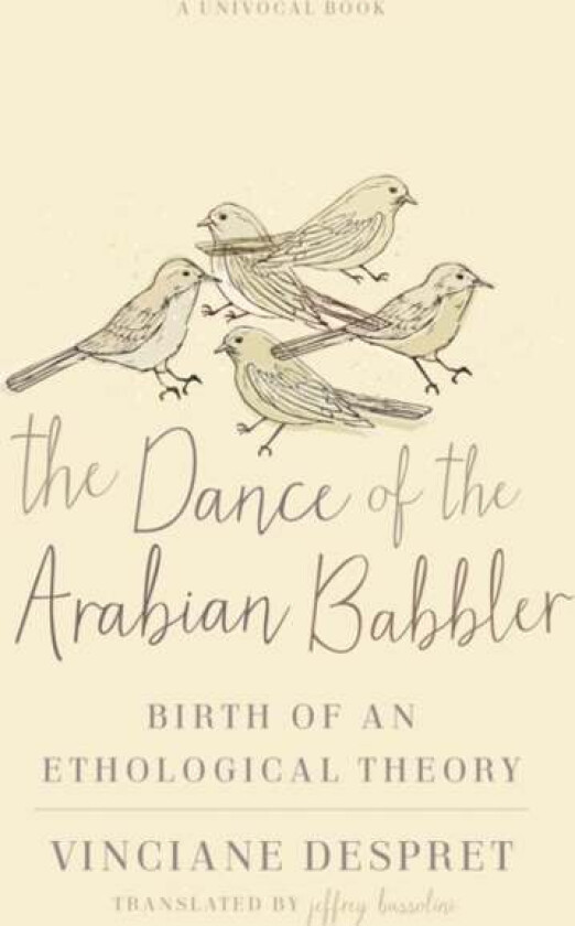 The Dance of the Arabian Babbler av Vinciane Despret