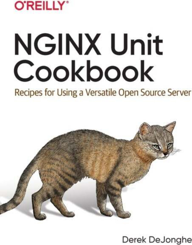 NGINX Unit Cookbook av Derek DeJonghe