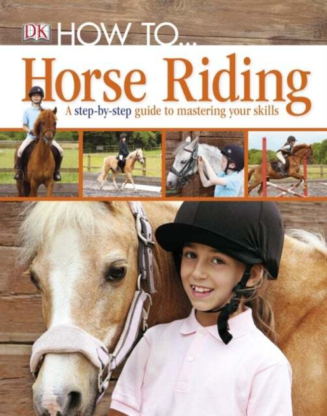 How To...Horse Riding av DK