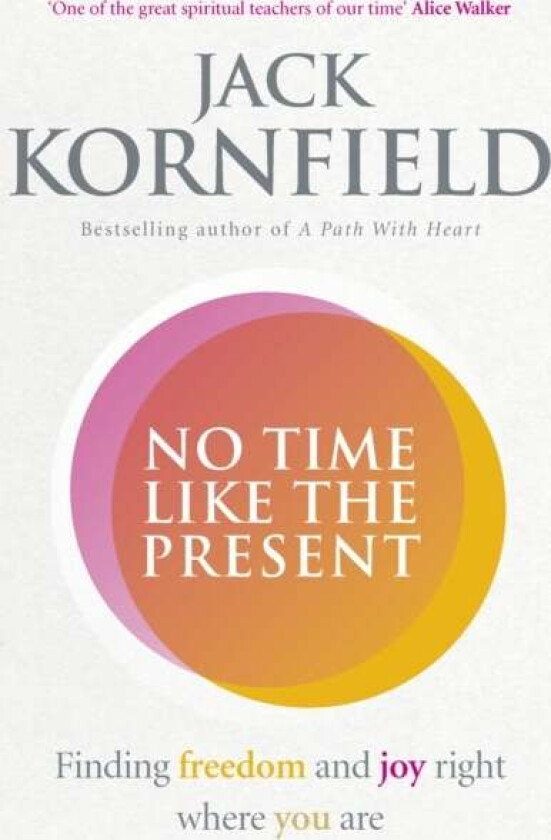 No Time Like the Present av Jack Kornfield