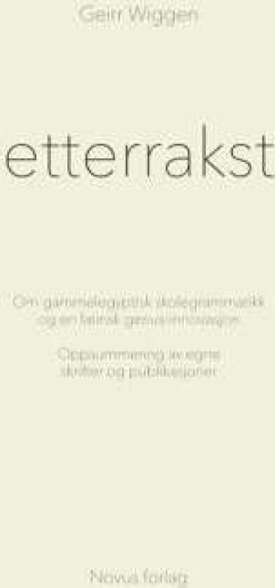 Etterrakst av Geirr Wiggen