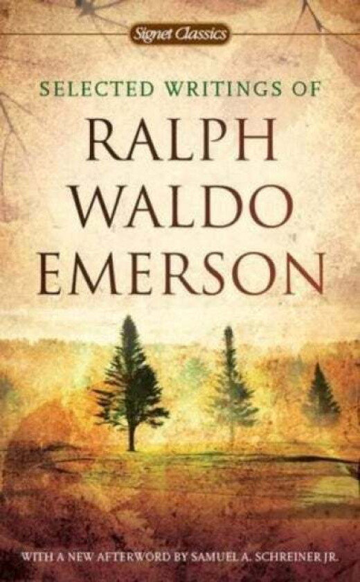 Selected Writings Of Ralph Waldo Emerson av Ralph Waldo Emerson