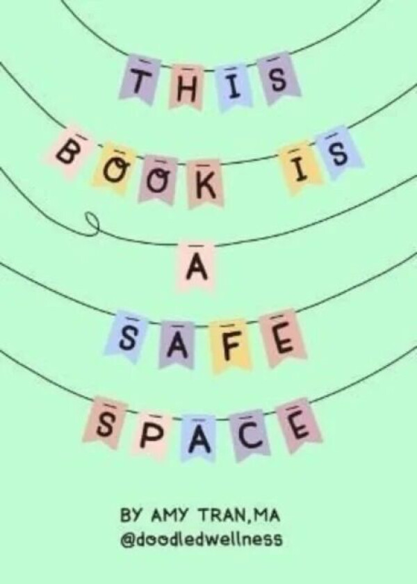 This Book Is a Safe Space av Amy Tran
