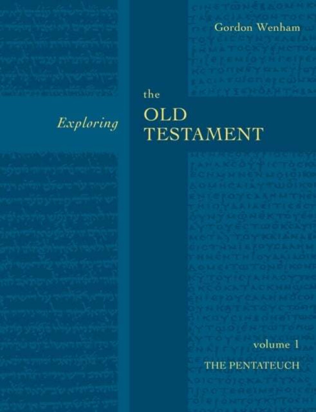 Exploring the Old Testament Vol 1 av The Revd Dr Gordon (Author) Wenham