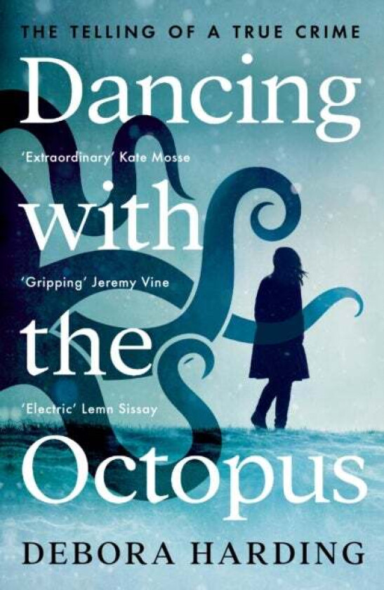 Dancing with the Octopus av Debora Harding