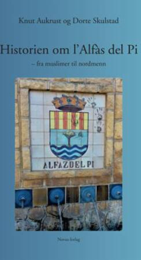Historien om l'Alfàs del Pi av Knut Aukrust, Dorte Skulstad