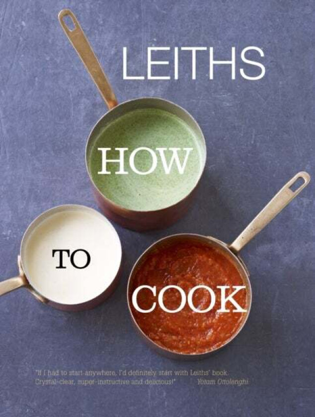 Leith's How to Cook av Leiths School of Food and Wine