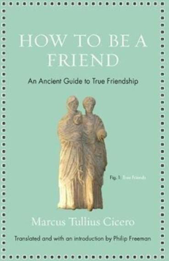 How to Be a Friend av Marcus Tullius Cicero