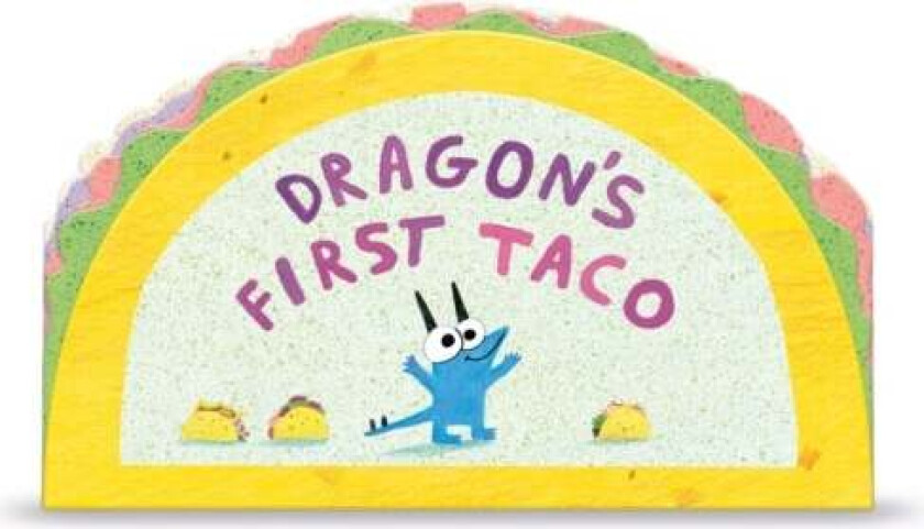 Dragon's First Taco (from the creators of Dragons Love Tacos) av Adam Rubin