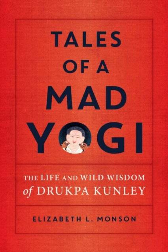 Tales of a Mad Yogi av Elizabeth Monson