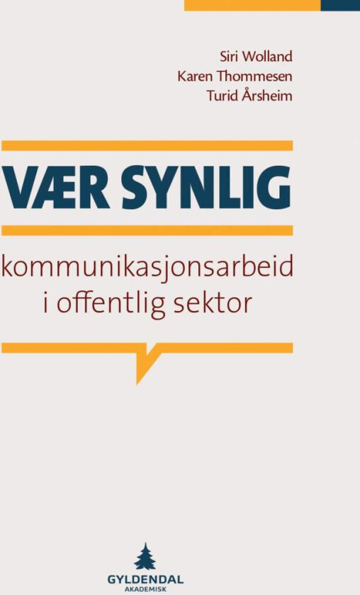 Vær synlig av Karen Thommesen, Siri Wolland, Turid Årsheim
