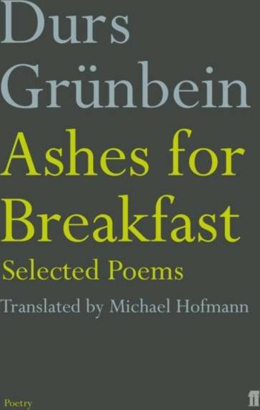 Ashes for Breakfast av Durs Grunbein