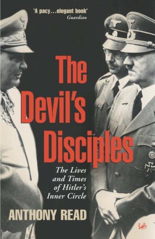 The Devil's Disciples av Anthony Read