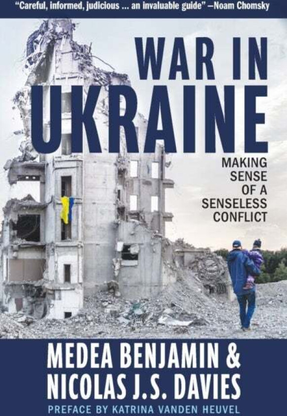War in Ukraine av Medea Benjamin, Nicolas J. S. Davies