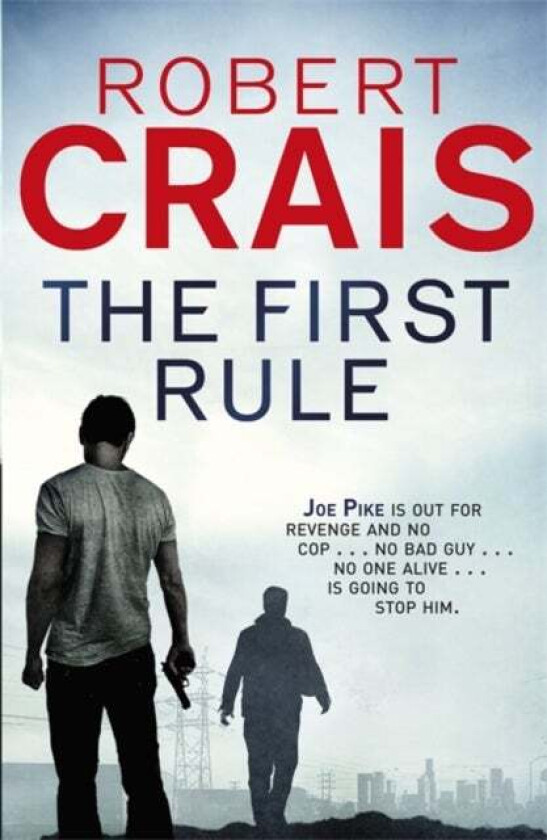 The First Rule av Robert Crais
