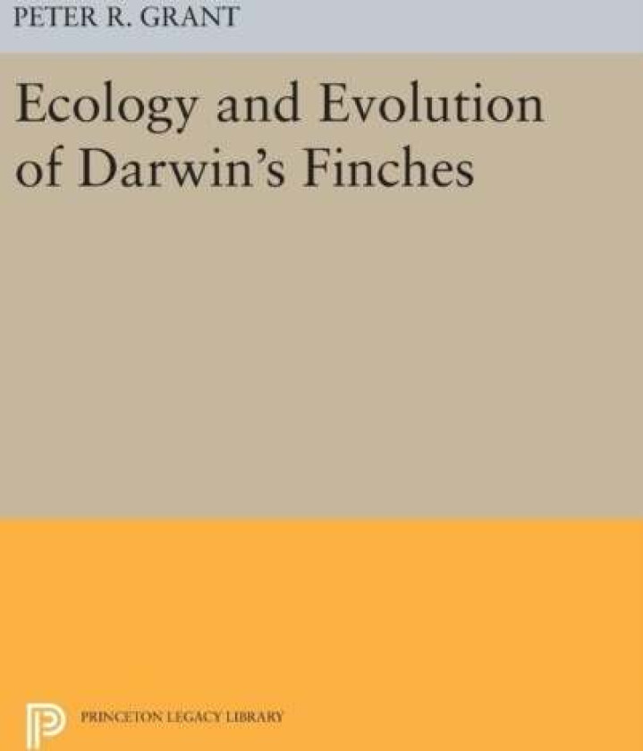 Ecology and Evolution of Darwin's Finches (Princeton Science Library Edition) av Peter R. Grant