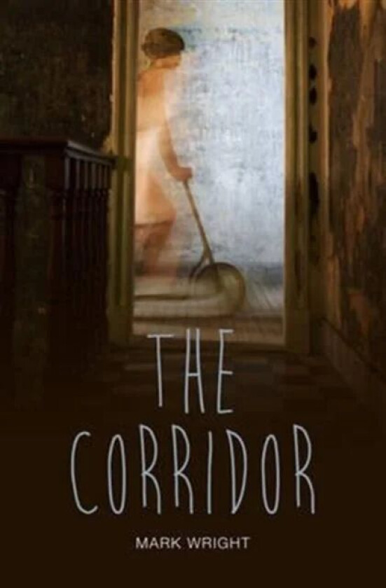 The Corridor av Mark Wright