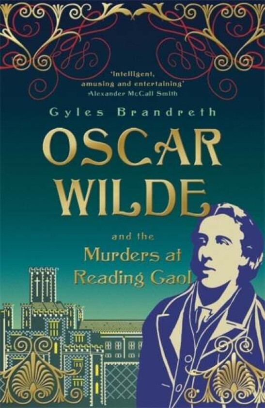 Oscar Wilde and the Murders at Reading Gaol av Gyles Brandreth