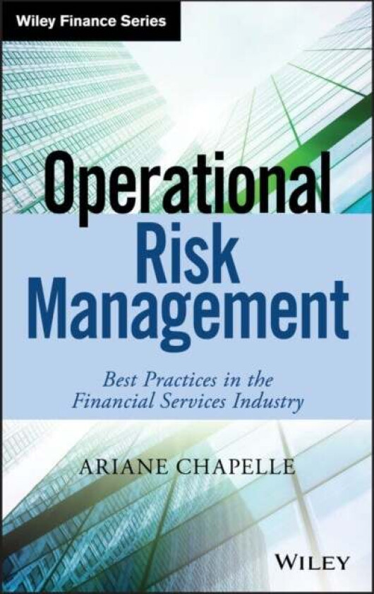 Operational Risk Management av Ariane Chapelle