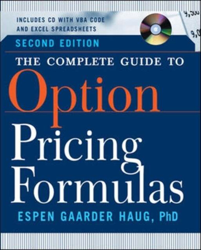 The Complete Guide to Option Pricing Formulas av Espen Gaarder Haug