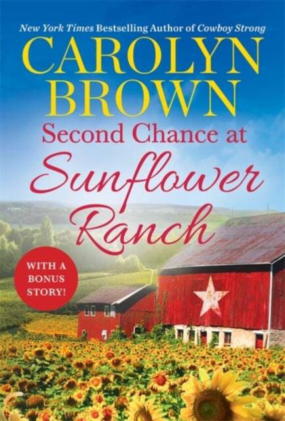 Second Chance at Sunflower Ranch av Carolyn Brown