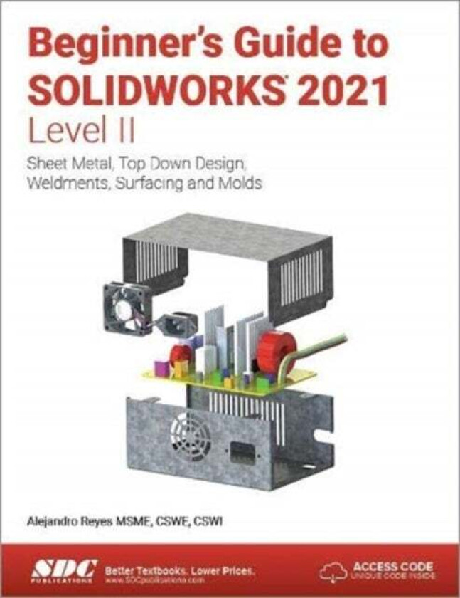 Beginner's Guide to SOLIDWORKS 2021 - Level II av Alejandro Reyes