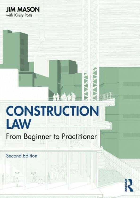 Construction Law av Jim Mason