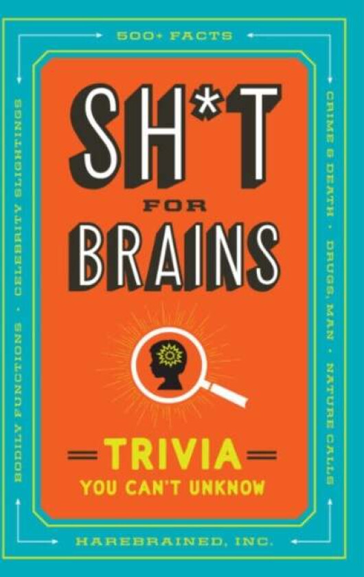 Sh*T for Brains av Inc. Harebrained