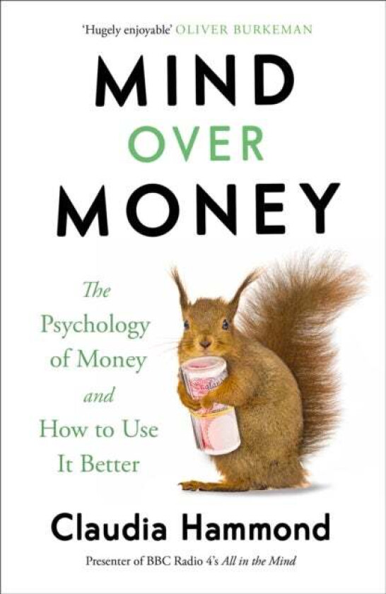 Mind Over Money av Claudia Hammond