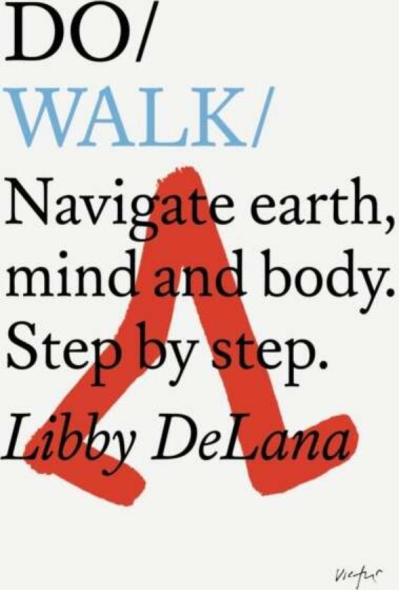Do Walk av Libby DeLana