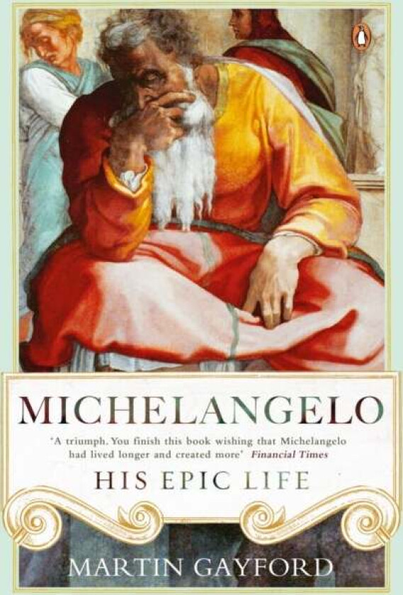 Michelangelo av Martin Gayford