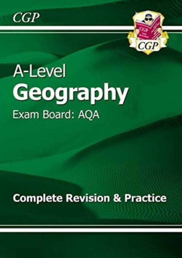 AS and A-Level Geography: AQA Complete Revision & Practice (with Online Edition): for the 2023 and 2 av CGP Books