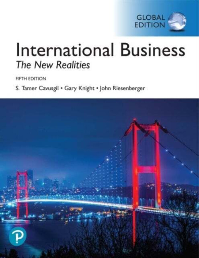 International Business: The New Realities, Global Edition av S. Cavusgil, Gary Knight, John Riesenberger