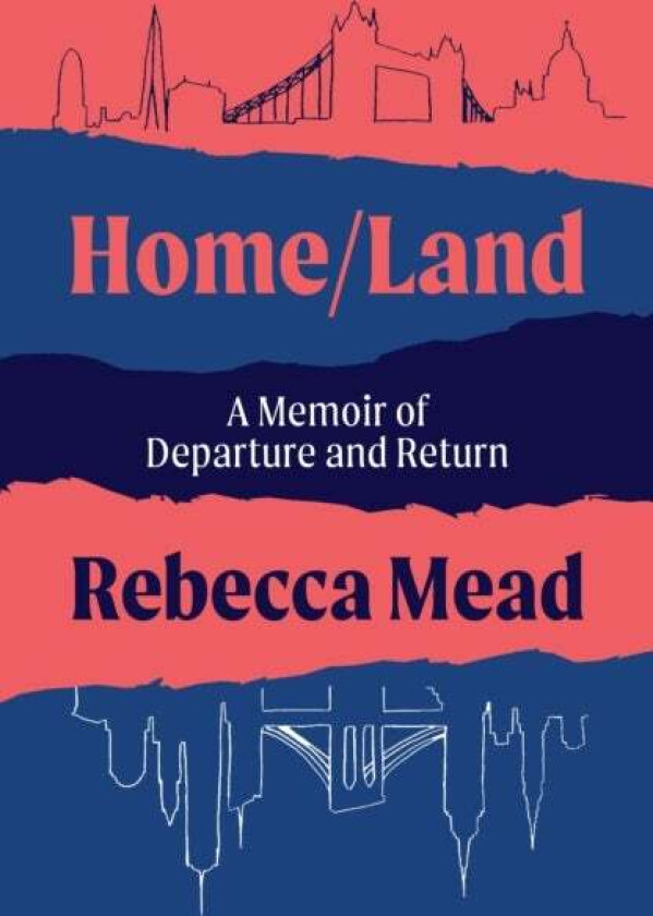 Home/Land av Rebecca Mead