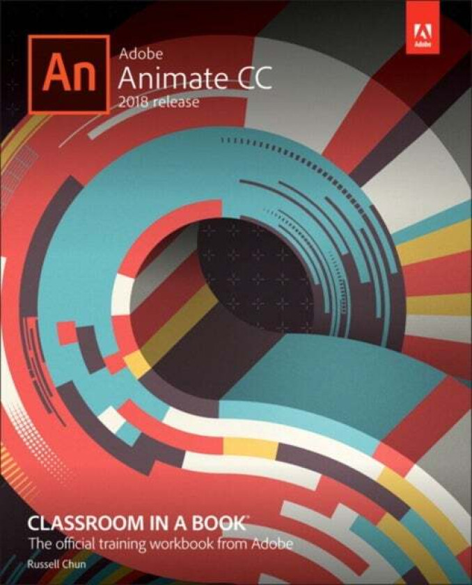 Adobe Animate CC Classroom in a Book (2018 release) av Russell Chun